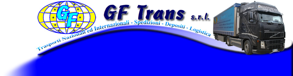 Gf Trans srl - Home - Trasporti Nazionali ed Internazionali - Spedizioni - Deposito - Logistica Avellino